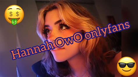 hannah owo onlyfans|r/hannah